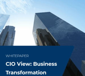 CIO View: Business Transformation