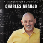 A Translation Superhero - Charles Araujo