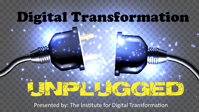 Digital Transformation Unplugged – Fallacy of Digital Transformation
