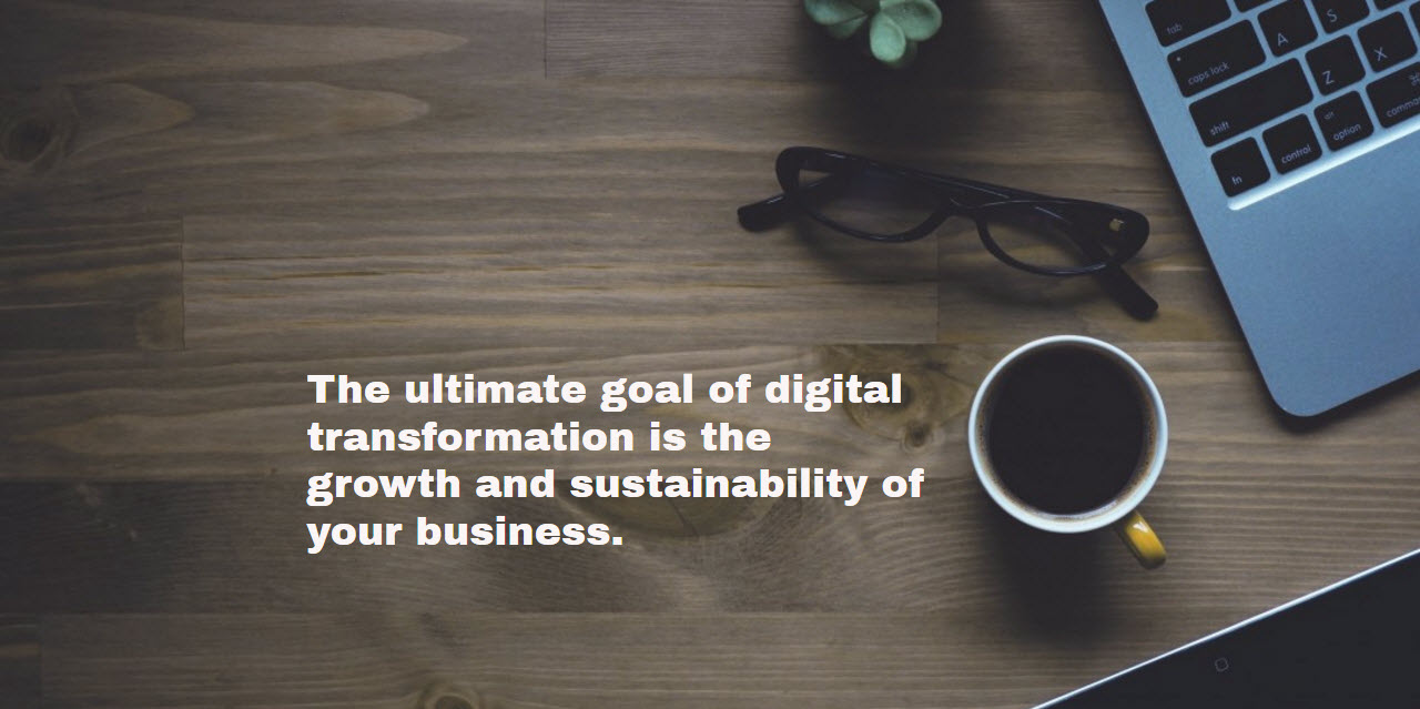 Digital Transformation: It’s About the Business!